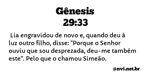 GÊNESIS 29:33 NVI NOVA VERSÃO INTERNACIONAL