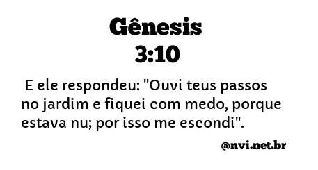 GÊNESIS 3:10 NVI NOVA VERSÃO INTERNACIONAL