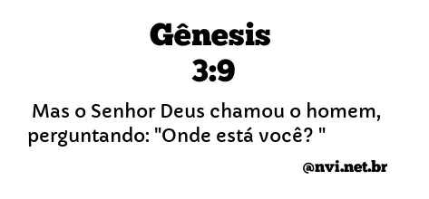 GÊNESIS 3:9 NVI NOVA VERSÃO INTERNACIONAL