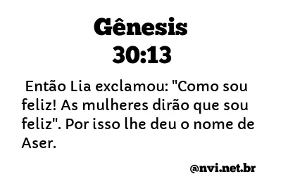 GÊNESIS 30:13 NVI NOVA VERSÃO INTERNACIONAL