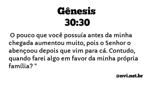 GÊNESIS 30:30 NVI NOVA VERSÃO INTERNACIONAL