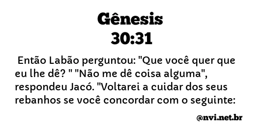 GÊNESIS 30:31 NVI NOVA VERSÃO INTERNACIONAL