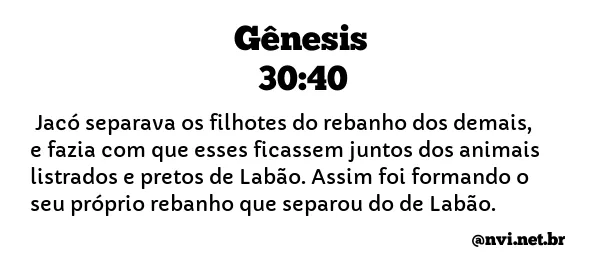 GÊNESIS 30:40 NVI NOVA VERSÃO INTERNACIONAL