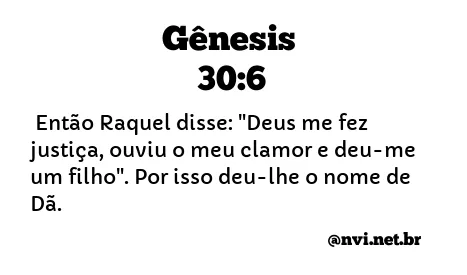 GÊNESIS 30:6 NVI NOVA VERSÃO INTERNACIONAL