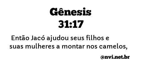 GÊNESIS 31:17 NVI NOVA VERSÃO INTERNACIONAL