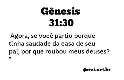 GÊNESIS 31:30 NVI NOVA VERSÃO INTERNACIONAL