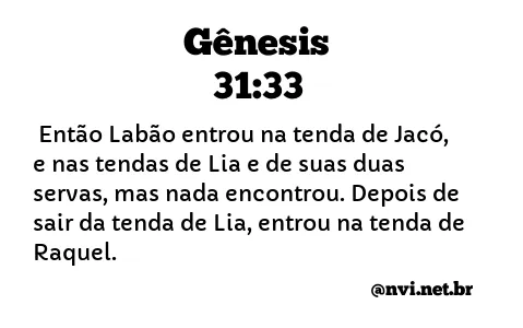 GÊNESIS 31:33 NVI NOVA VERSÃO INTERNACIONAL