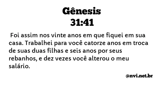 GÊNESIS 31:41 NVI NOVA VERSÃO INTERNACIONAL