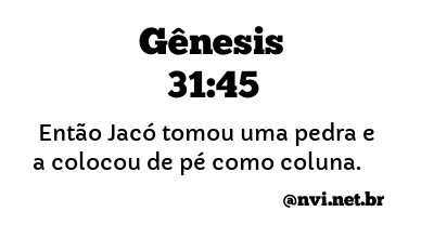 GÊNESIS 31:45 NVI NOVA VERSÃO INTERNACIONAL