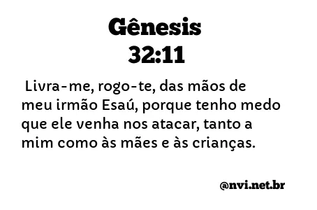 GÊNESIS 32:11 NVI NOVA VERSÃO INTERNACIONAL