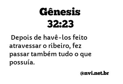 GÊNESIS 32:23 NVI NOVA VERSÃO INTERNACIONAL