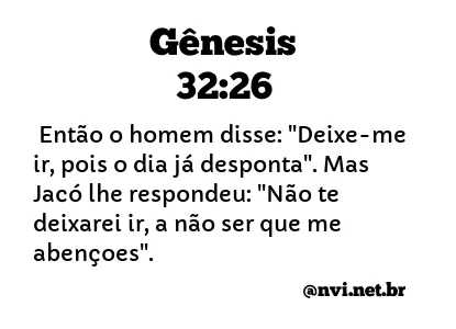 GÊNESIS 32:26 NVI NOVA VERSÃO INTERNACIONAL