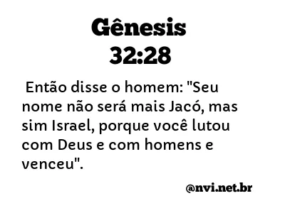 GÊNESIS 32:28 NVI NOVA VERSÃO INTERNACIONAL