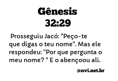 GÊNESIS 32:29 NVI NOVA VERSÃO INTERNACIONAL