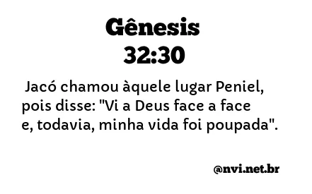 GÊNESIS 32:30 NVI NOVA VERSÃO INTERNACIONAL