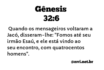 GÊNESIS 32:6 NVI NOVA VERSÃO INTERNACIONAL