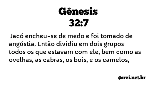 GÊNESIS 32:7 NVI NOVA VERSÃO INTERNACIONAL