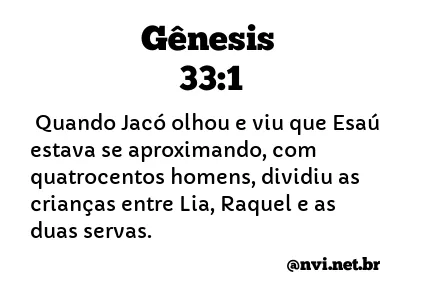 GÊNESIS 33:1 NVI NOVA VERSÃO INTERNACIONAL