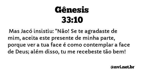 GÊNESIS 33:10 NVI NOVA VERSÃO INTERNACIONAL