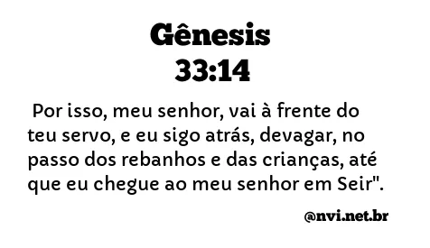 GÊNESIS 33:14 NVI NOVA VERSÃO INTERNACIONAL