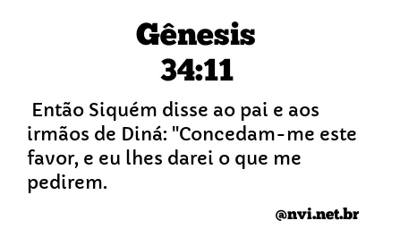 GÊNESIS 34:11 NVI NOVA VERSÃO INTERNACIONAL