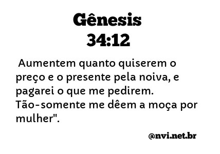 GÊNESIS 34:12 NVI NOVA VERSÃO INTERNACIONAL