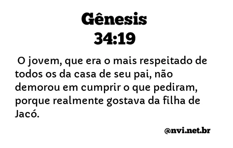 GÊNESIS 34:19 NVI NOVA VERSÃO INTERNACIONAL