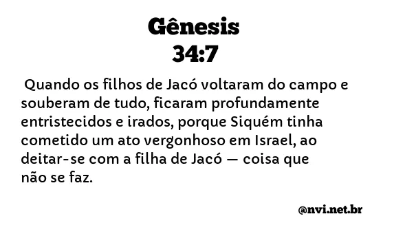 GÊNESIS 34:7 NVI NOVA VERSÃO INTERNACIONAL