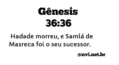 GÊNESIS 36:36 NVI NOVA VERSÃO INTERNACIONAL