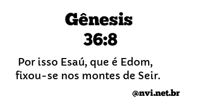 GÊNESIS 36:8 NVI NOVA VERSÃO INTERNACIONAL