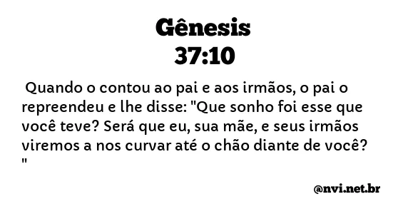 GÊNESIS 37:10 NVI NOVA VERSÃO INTERNACIONAL