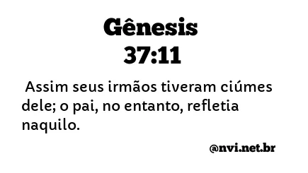 GÊNESIS 37:11 NVI NOVA VERSÃO INTERNACIONAL