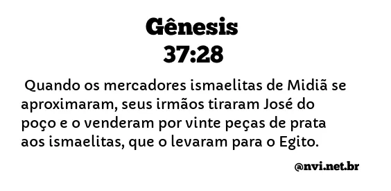 GÊNESIS 37:28 NVI NOVA VERSÃO INTERNACIONAL