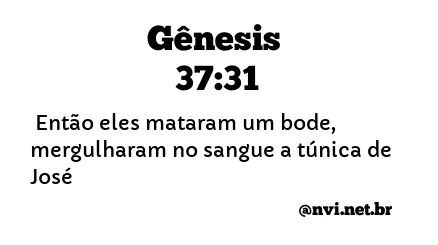 GÊNESIS 37:31 NVI NOVA VERSÃO INTERNACIONAL