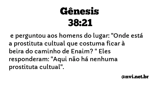 GÊNESIS 38:21 NVI NOVA VERSÃO INTERNACIONAL