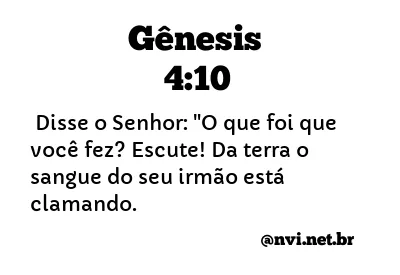 GÊNESIS 4:10 NVI NOVA VERSÃO INTERNACIONAL