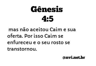 GÊNESIS 4:5 NVI NOVA VERSÃO INTERNACIONAL