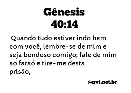 GÊNESIS 40:14 NVI NOVA VERSÃO INTERNACIONAL