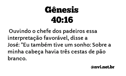 GÊNESIS 40:16 NVI NOVA VERSÃO INTERNACIONAL