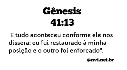 GÊNESIS 41:13 NVI NOVA VERSÃO INTERNACIONAL