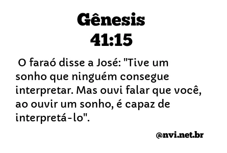 GÊNESIS 41:15 NVI NOVA VERSÃO INTERNACIONAL