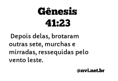 GÊNESIS 41:23 NVI NOVA VERSÃO INTERNACIONAL