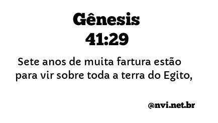 GÊNESIS 41:29 NVI NOVA VERSÃO INTERNACIONAL