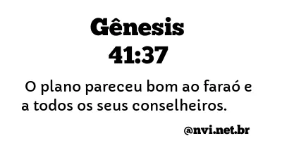 GÊNESIS 41:37 NVI NOVA VERSÃO INTERNACIONAL