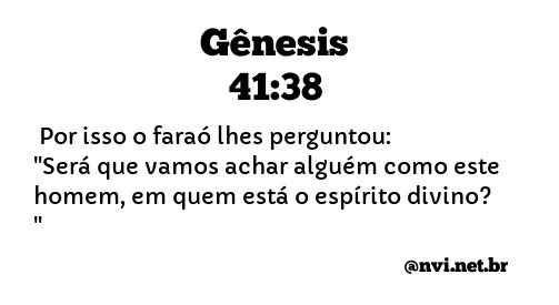 GÊNESIS 41:38 NVI NOVA VERSÃO INTERNACIONAL