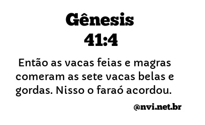 GÊNESIS 41:4 NVI NOVA VERSÃO INTERNACIONAL