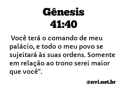 GÊNESIS 41:40 NVI NOVA VERSÃO INTERNACIONAL