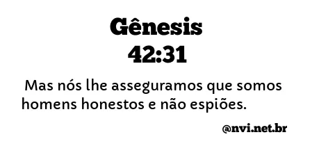 GÊNESIS 42:31 NVI NOVA VERSÃO INTERNACIONAL