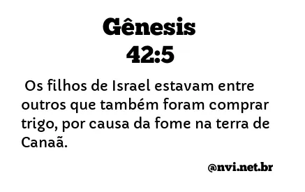 GÊNESIS 42:5 NVI NOVA VERSÃO INTERNACIONAL