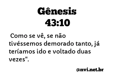 GÊNESIS 43:10 NVI NOVA VERSÃO INTERNACIONAL